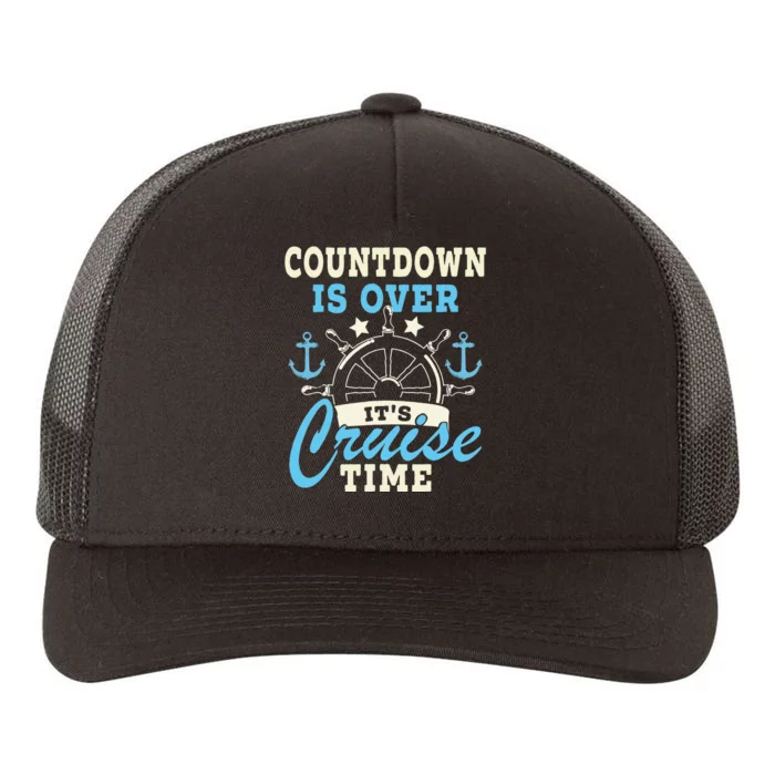 Countdown Is Over It's Cruise Time Cruising Lover Cruiser Yupoong Adult 5-Panel Trucker Hat