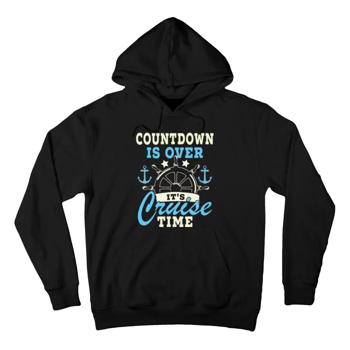 Countdown Is Over It's Cruise Time Cruising Lover Cruiser Hoodie