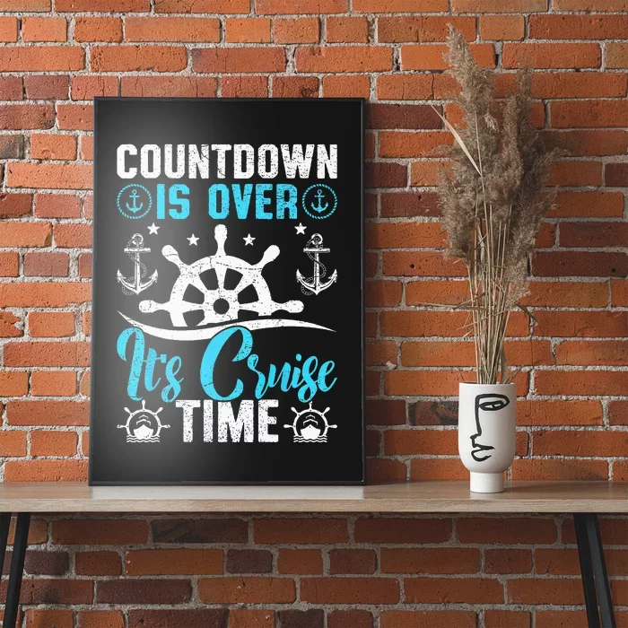 Countdown Is Over It's Cruise Time Cruising Poster