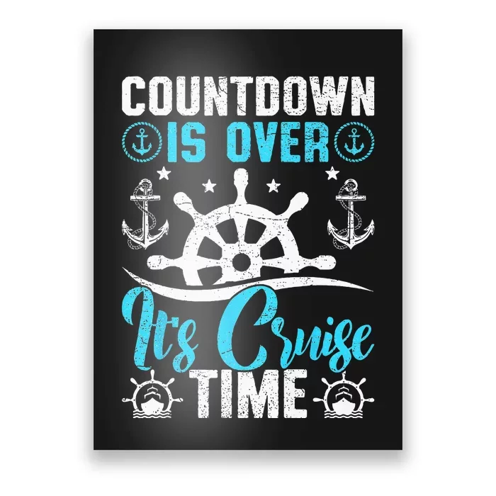 Countdown Is Over It's Cruise Time Cruising Poster