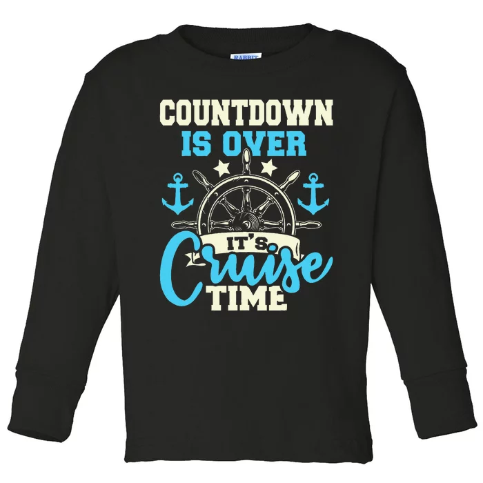 Countdown Is Over Its Cruise Time Cruising Lover Cruiser Toddler Long Sleeve Shirt