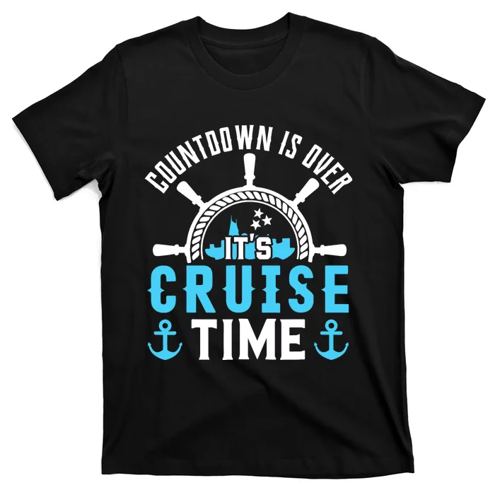 Countdown Is Over Its Cruise Time Couple Cruise Cruise T-Shirt