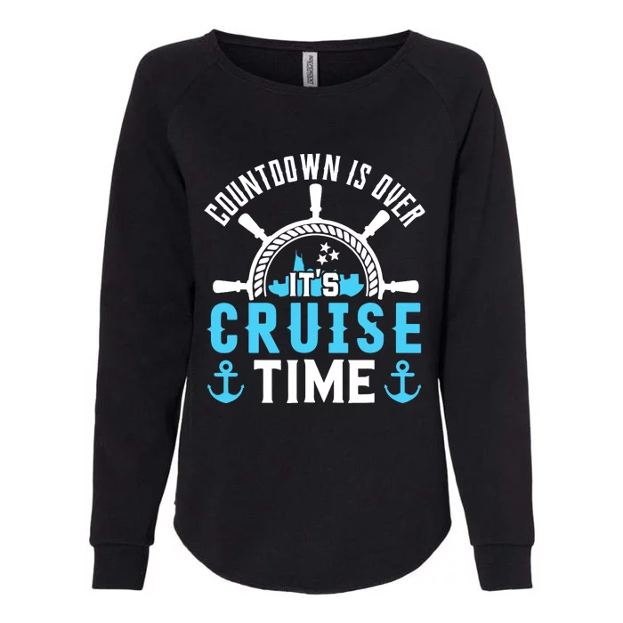 Countdown Is Over Its Cruise Time Couple Cruise Cruise Womens California Wash Sweatshirt