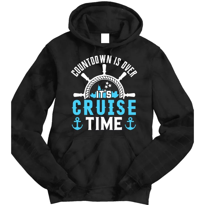 Countdown Is Over Its Cruise Time Couple Cruise Cruise Tie Dye Hoodie