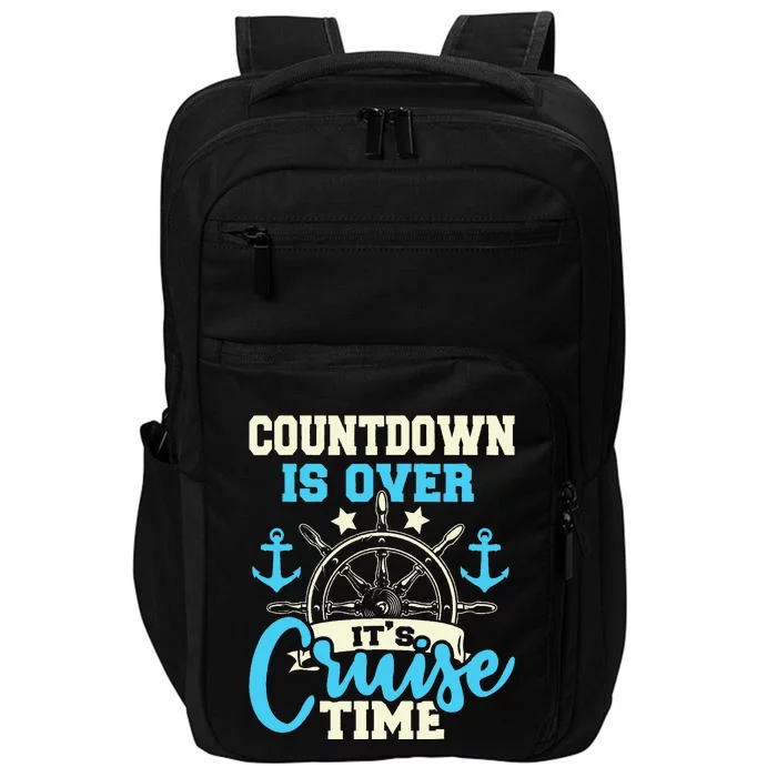 Countdown Is Over Its Cruise Time Cruising Lover Cruiser Impact Tech Backpack