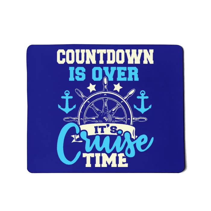 Countdown Is Over Its Cruise Time Cruising Lover Cruiser Mousepad