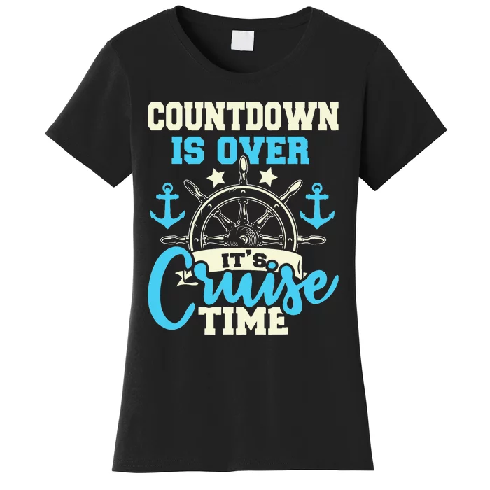 Countdown Is Over It's Cruise Time Cruising Lover Women's T-Shirt