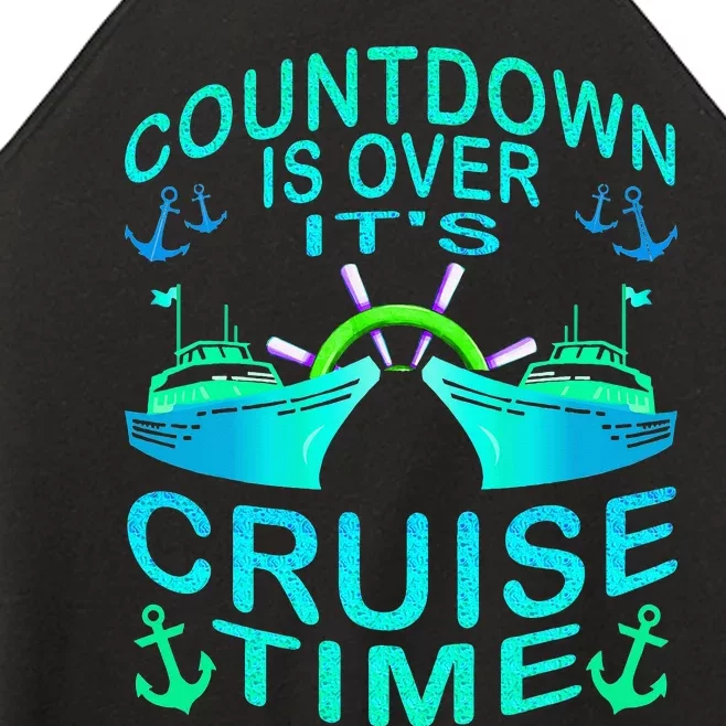 Countdown Is Over It's Cruise Time Cruising Lover Cruiser Women’s Perfect Tri Rocker Tank