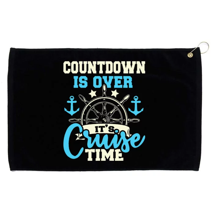 Countdown Is Over Its Cruise Time Cruising Lover Cruiser Grommeted Golf Towel