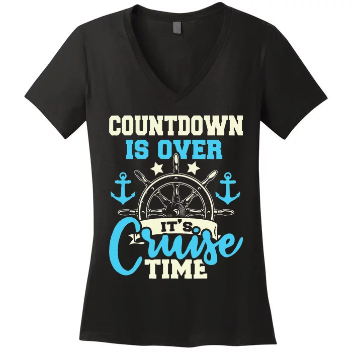 Countdown Is Over Its Cruise Time Cruising Lover Cruiser Women's V-Neck T-Shirt