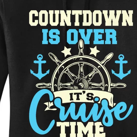 Countdown Is Over Its Cruise Time Cruising Lover Cruiser Women's Pullover Hoodie