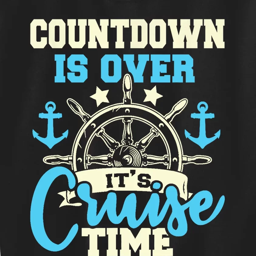 Countdown Is Over Its Cruise Time Cruising Lover Cruiser Kids Sweatshirt