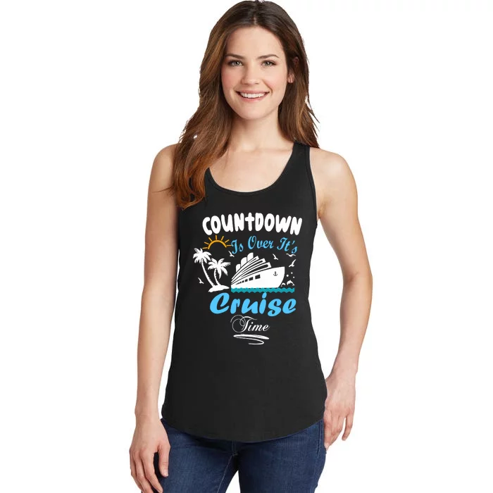 Countdown Is Over ItS Cruise Time Family Cruise Ladies Essential Tank