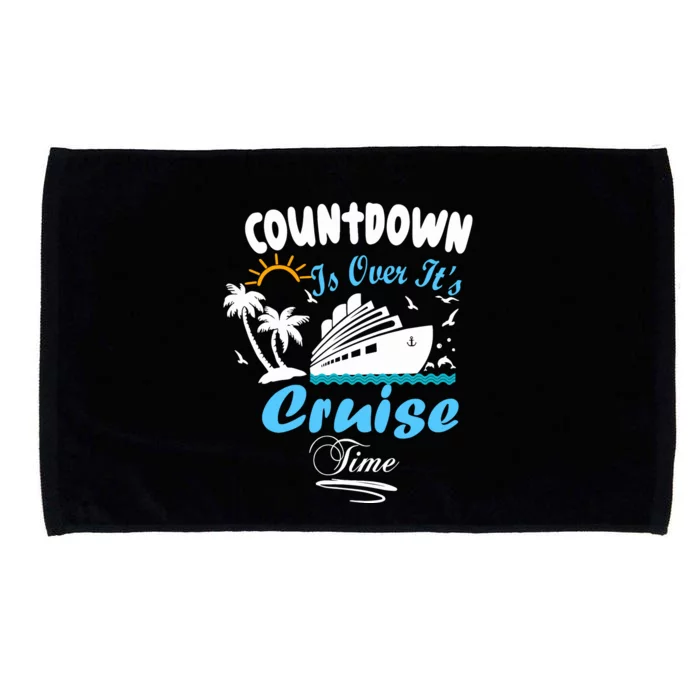 Countdown Is Over ItS Cruise Time Family Cruise Microfiber Hand Towel