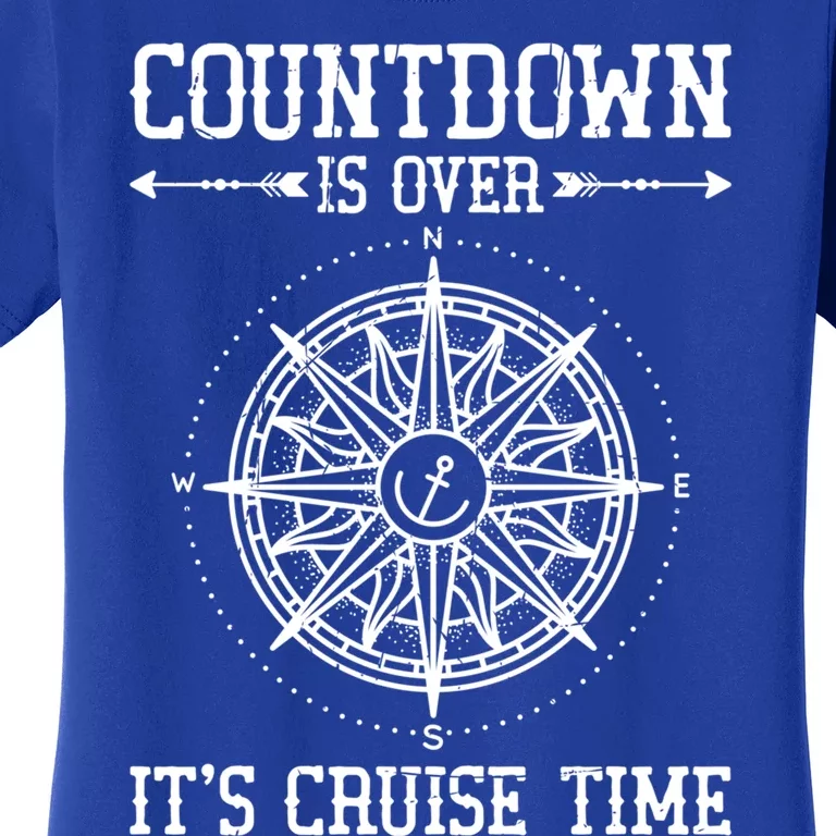 Countdown Is Over Its Cruise Time Cruising Lover Meaningful Gift Women's T-Shirt