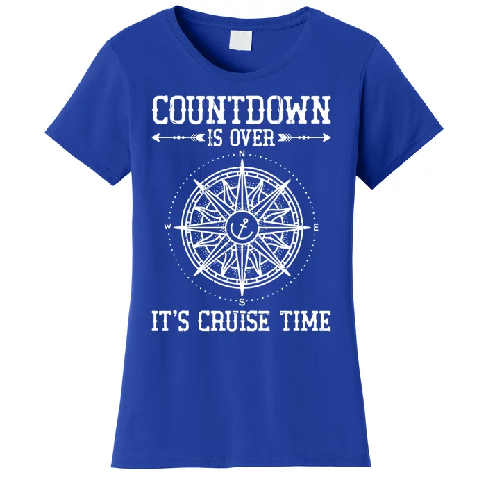 Countdown Is Over Its Cruise Time Cruising Lover Meaningful Gift Women's T-Shirt