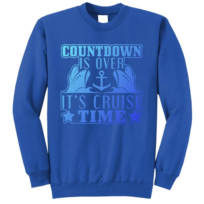 Countdown Is Over Its Cruise Time Holiday Gift Sweatshirt