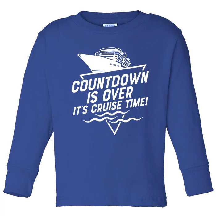 Countdown Is Over Its Cruise Time Cool Gift Toddler Long Sleeve Shirt