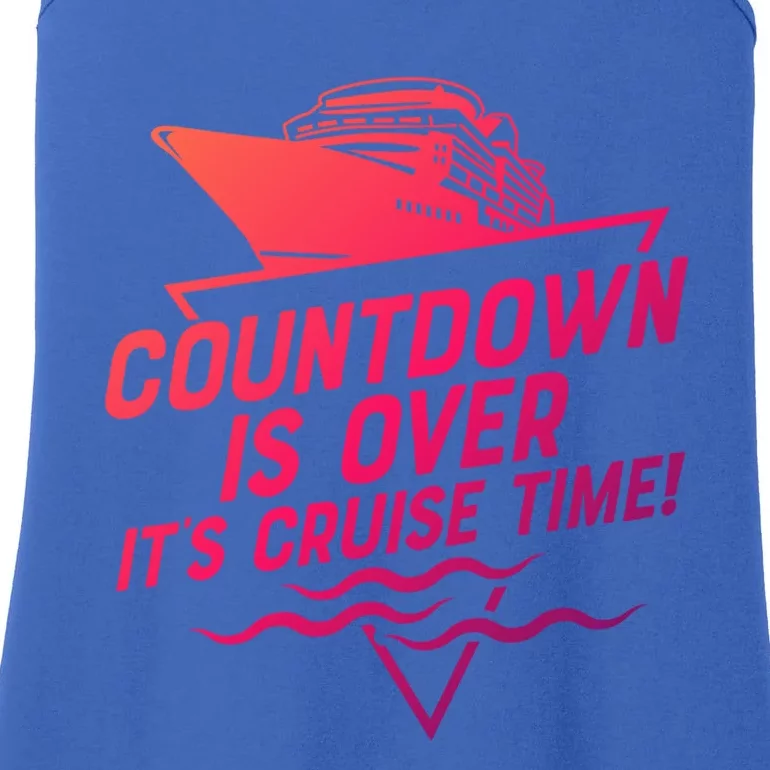 Countdown Is Over Its Cruise Time Cool Gift Ladies Essential Tank