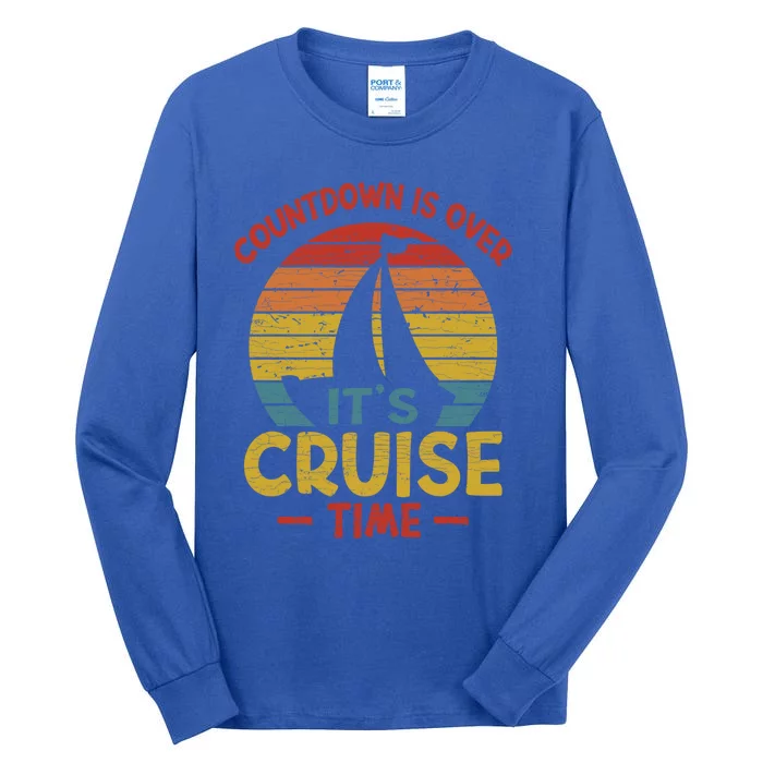 Countdown Is Over Its Cruise Time Retro Cruising Ship Great Gift Tall Long Sleeve T-Shirt