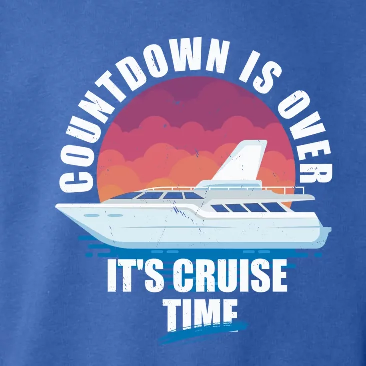 Countdown Is Over Its Cruise Time Meaningful Gift Toddler Hoodie