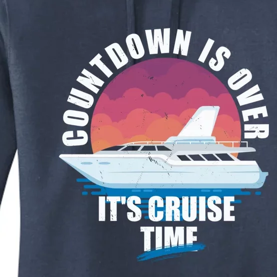 Countdown Is Over Its Cruise Time Meaningful Gift Women's Pullover Hoodie