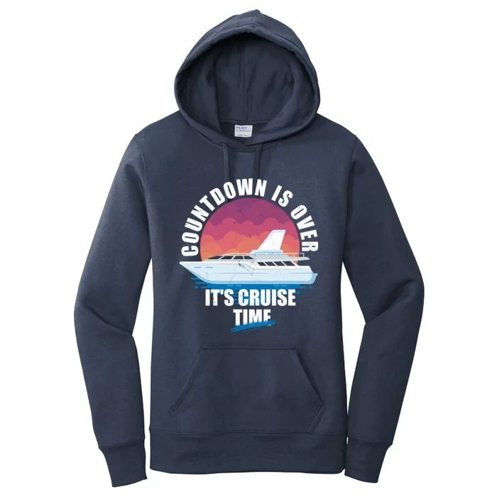 Countdown Is Over Its Cruise Time Meaningful Gift Women's Pullover Hoodie