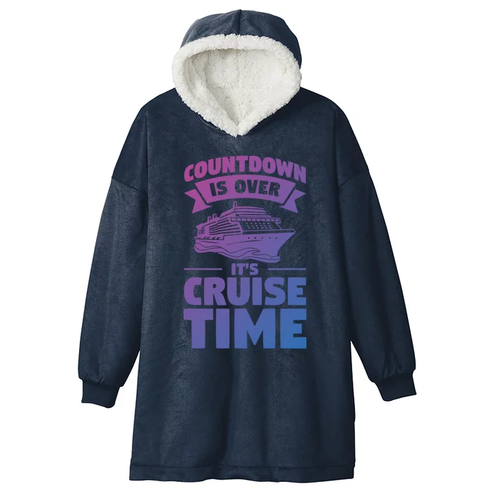 Countdown Is Over Its Cruise Time Vacation Gift Hooded Wearable Blanket