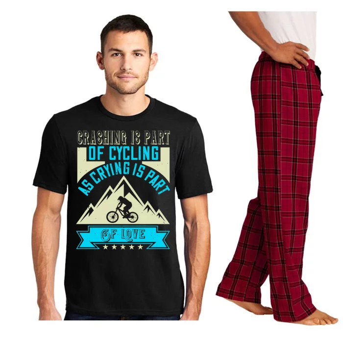 Crashing Is Part Of Cycling As Crying Is Part Of Love Mountain Biking Pajama Set