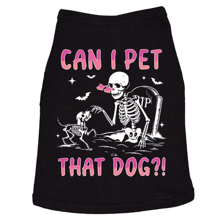 Can I Pet That Dog Funny Skeleton Dog Lover Halloween Sweat Doggie Tank