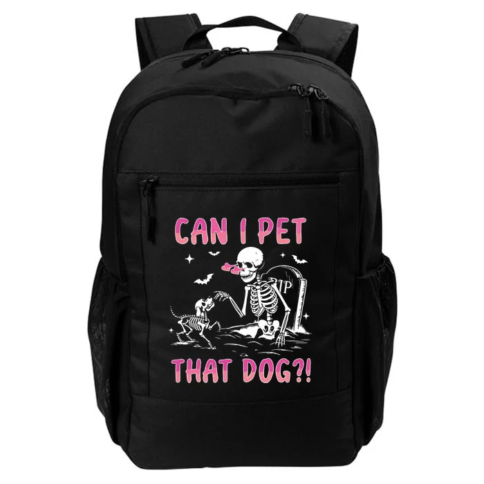 Can I Pet That Dog Funny Skeleton Dog Lover Halloween Sweat Daily Commute Backpack