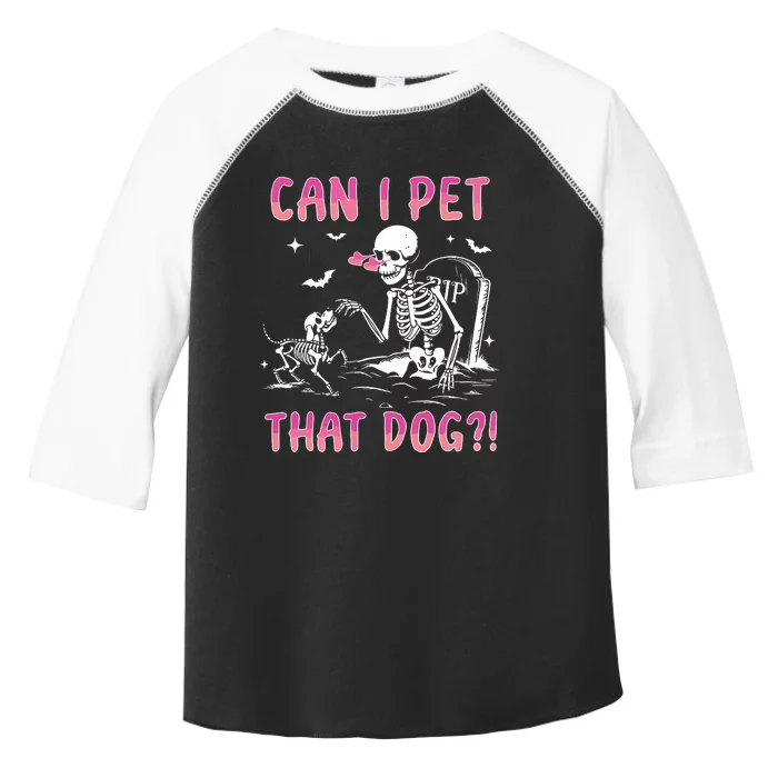 Can I Pet That Dog Funny Skeleton Dog Lover Halloween Sweat Toddler Fine Jersey T-Shirt