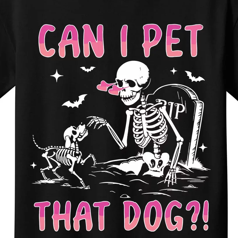 Can I Pet That Dog Funny Skeleton Dog Lover Halloween Sweat Kids T-Shirt