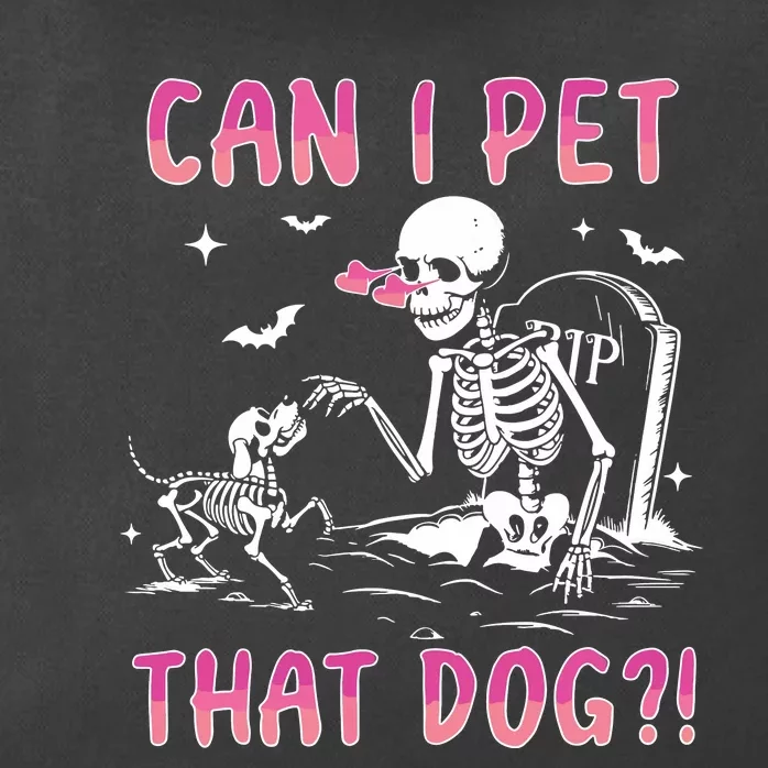 Can I Pet That Dog Funny Skeleton Dog Lover Halloween Sweat Zip Tote Bag