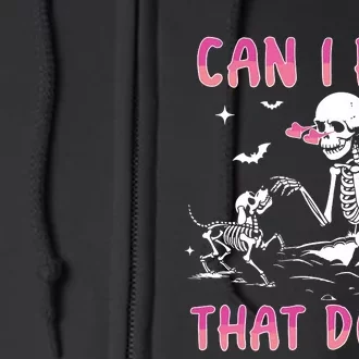 Can I Pet That Dog Funny Skeleton Dog Lover Halloween Sweat Full Zip Hoodie