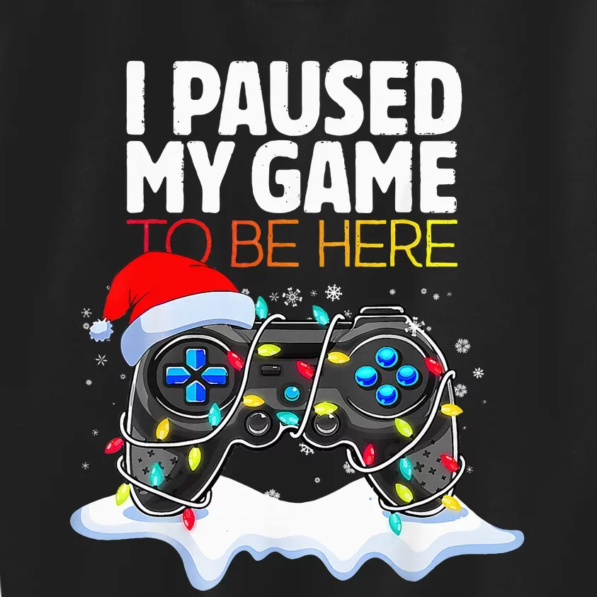 Christmas I Paused My Game To Be Here Funny Gamer Kids Sweatshirt