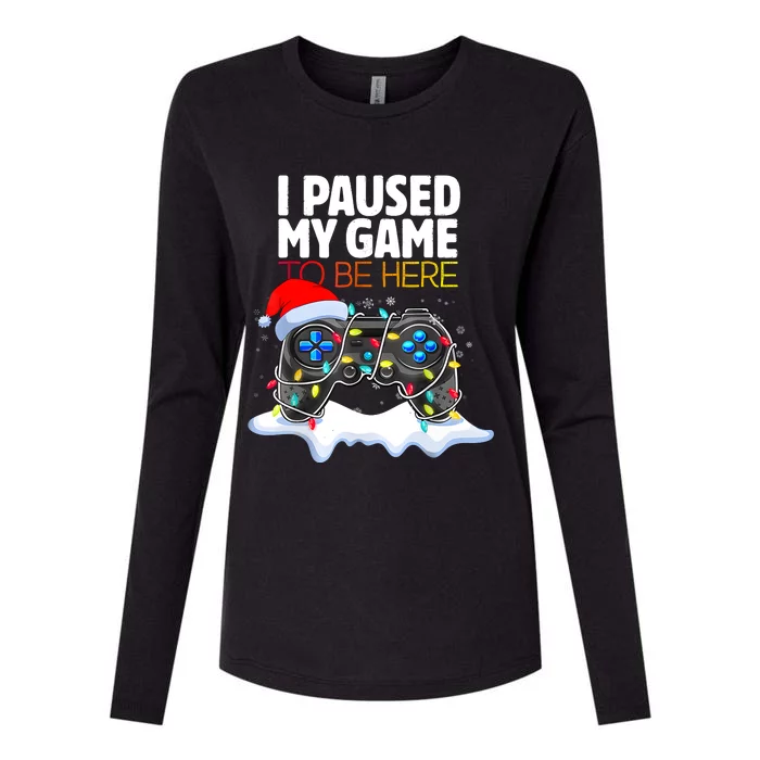 Christmas I Paused My Game To Be Here Funny Gamer Womens Cotton Relaxed Long Sleeve T-Shirt