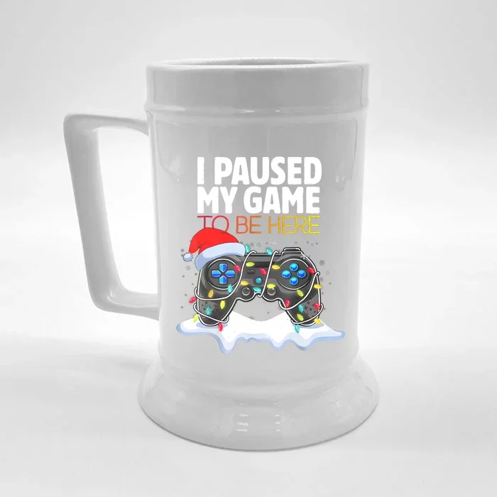 Christmas I Paused My Game To Be Here Funny Gamer Front & Back Beer Stein