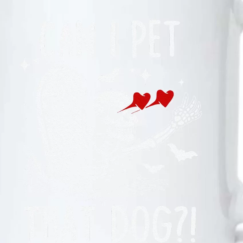 Can I Pet That Dog Skeleton Funny Dog Lover Gift Black Color Changing Mug