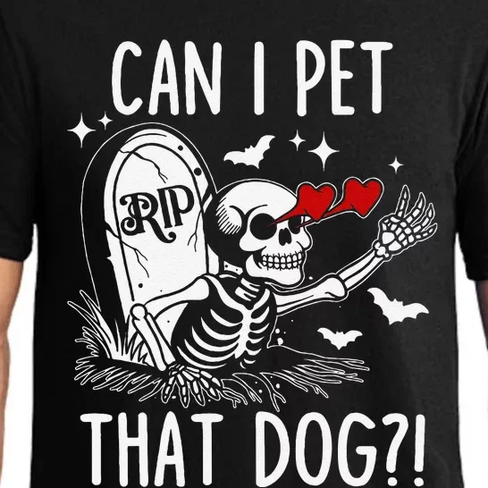 Can I Pet That Dog Skeleton Funny Dog Lover Gift Pajama Set