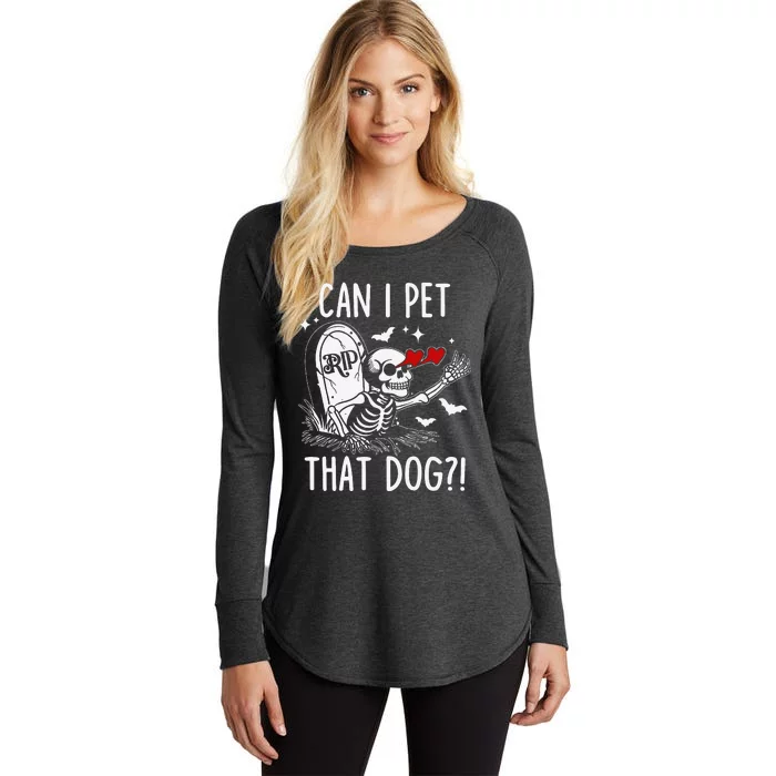 Can I Pet That Dog Skeleton Funny Dog Lover Gift Women's Perfect Tri Tunic Long Sleeve Shirt