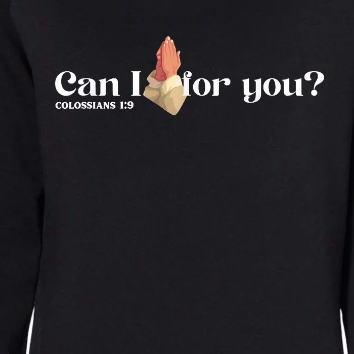 Can I Pray For You Christian Faith Jesus Novelty Design Womens California Wash Sweatshirt