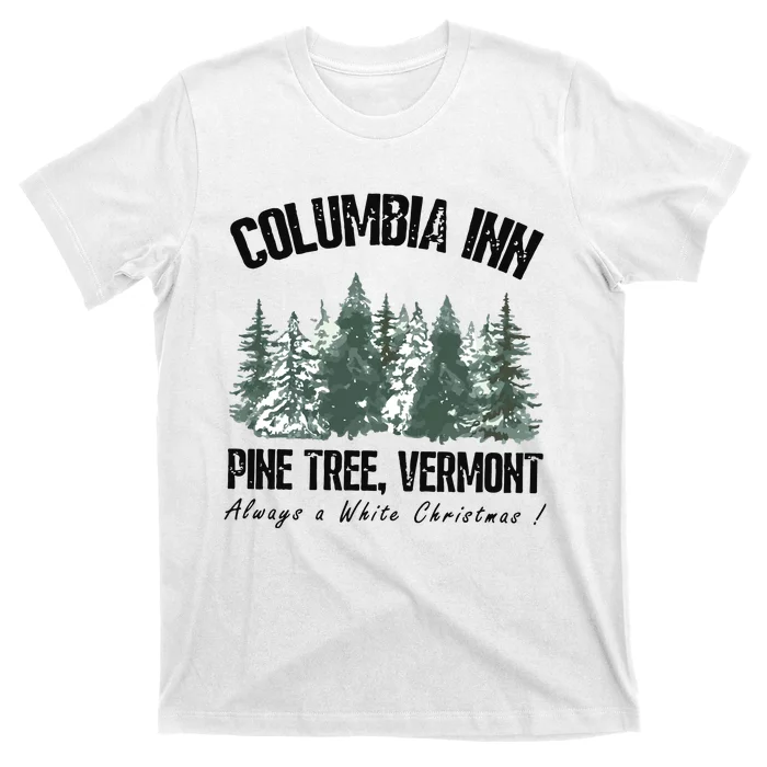 Columbia Inn Pine Tree Vermont Americas Snow Playground A White T-Shirt