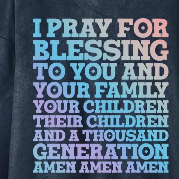 Christian I Pray For Blessings To You And Your Family A Gift Hooded Wearable Blanket