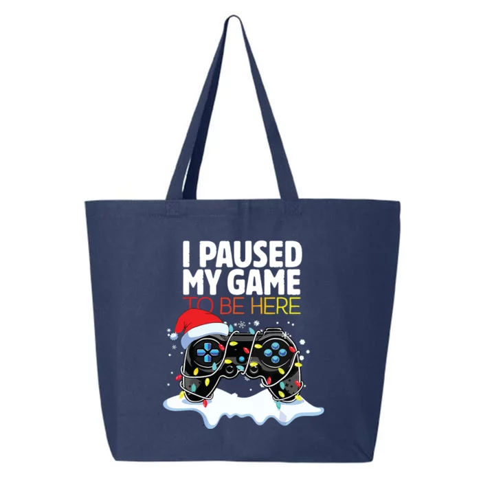 Christmas I Paused My Game To Be Here Funny Sarcastic 25L Jumbo Tote