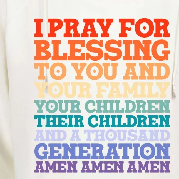 Christian I Pray For Blessings To You And Your Family A Gift Womens Funnel Neck Pullover Hood