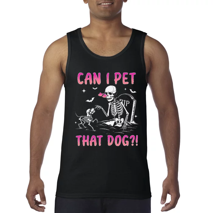 Can I Pet That Dog Funny Skeleton Dog Lover Halloween Gift Tank Top