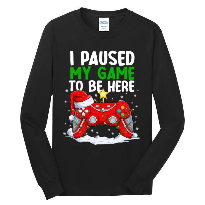 Christmas I Paused My Game To Be Here Funny Gamer Boys Tall Long Sleeve T-Shirt