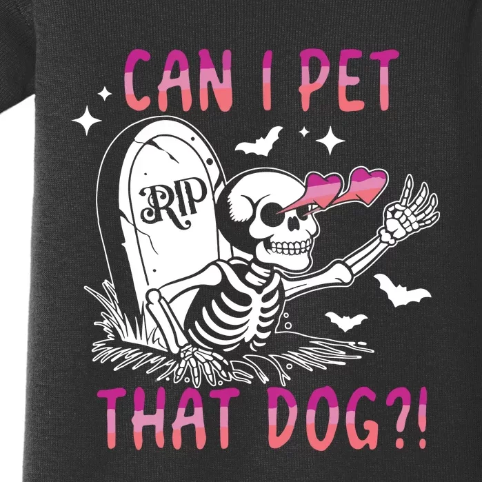 Can I Pet That Dog Skeleton Halloween Baby Bodysuit