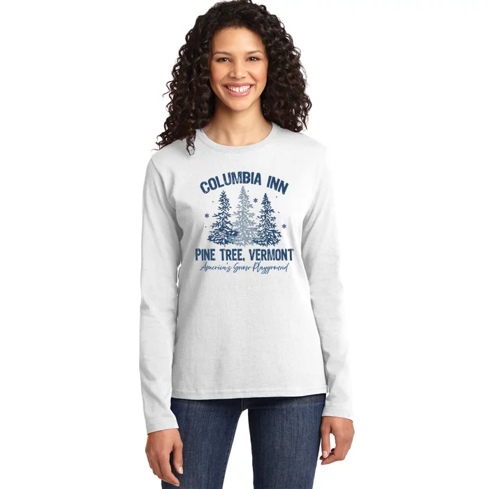 Columbia Inn Pine Tree Vermont Always A White Christmas Ladies Long Sleeve Shirt